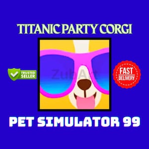 Festa del Titanic Corgi / Pet Simulator 99 / ROBLOX / PS99