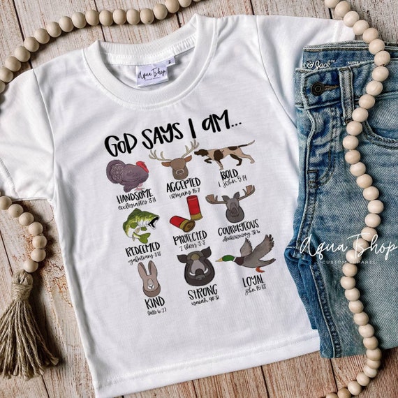 God Says I Am T-shirt, Christian Shirts for Kids, Hunting Fishing