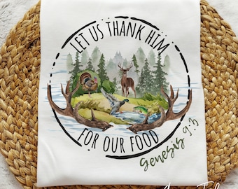 Let Us Thank Him For Our Food,  Children's Shirt, Toddler's Shirt, UnisexTshirt, Thanksgiving Shirt, Christian Shirts For Children