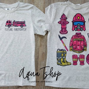 Future Firefighter Shirt For Girls, Toddlers Fireman Tshirt, Girls Pink Firefighter, Big Pink Fire Truck Shirt, Girls Pink Firefighter Gear