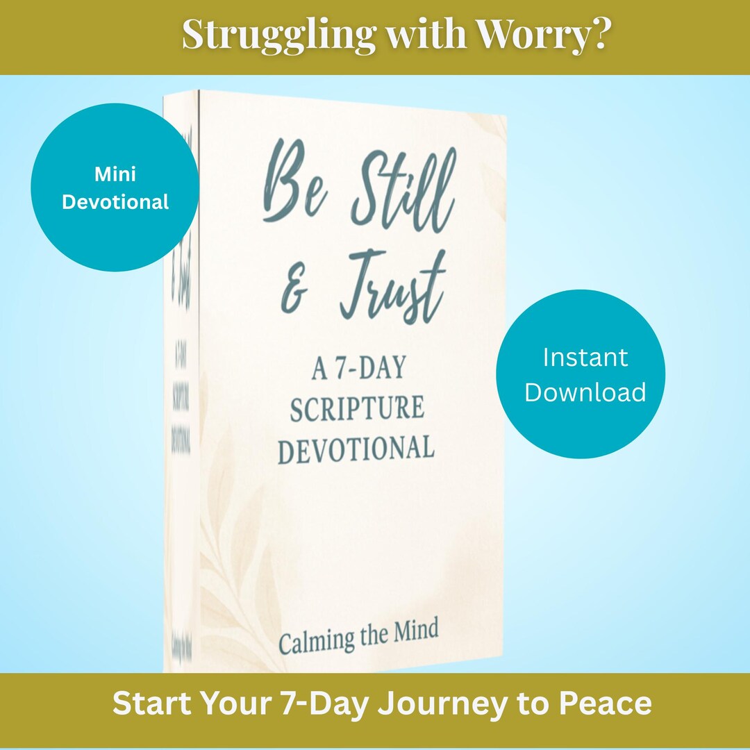 Trust God Devotional Be Still & Trust 7day Scripture and