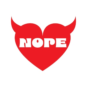 Puede incluir: Corazón rojo con cuernos de diablo y la palabra "NOPE" en letras blancas.