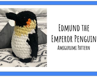 Digital PATTERN ONLY--Emperor Penguin--Edmund the Emperor Penguin Amigurumi Pattern