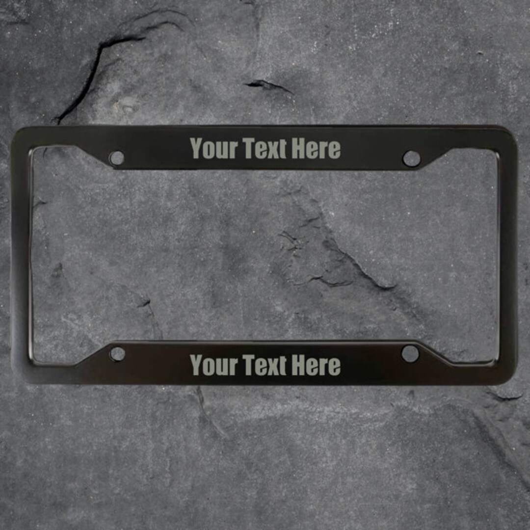 Personalized Laser Engraved License Plate Frame Black Etsy