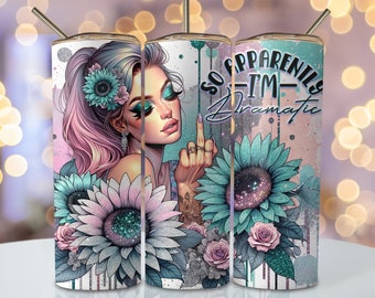 Floral Sarcastic Tumbler Wrap, 20oz Skinny Sublimation Tumbler Design, Sarcastic Sunflower Sublimation Design, Funny Tumbler Png Downloads