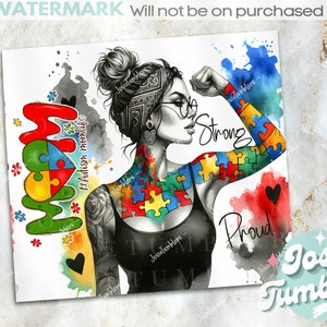 May include: A watercolor illustration of a woman with a puzzle piece tattoo on her arm and chest. The woman is flexing her bicep and the words "Strong" and "Proud" are written on the image. The words "#Autism momlife" are also written on the image.