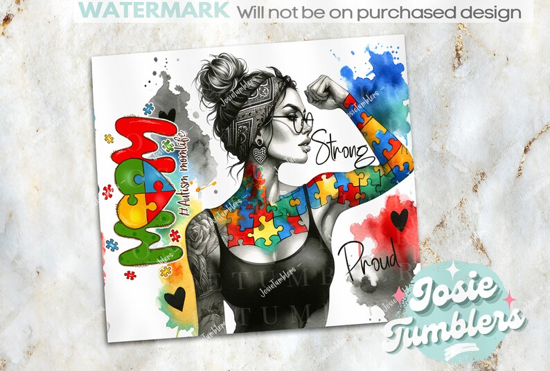 May include: A watercolor illustration of a woman with a puzzle piece tattoo on her arm and chest. The woman is flexing her bicep and the words "Strong" and "Proud" are written on the image. The words "#Autism momlife" are also written on the image.