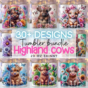 May include: A set of 30+ designs for 20 oz skinny tumblers featuring Highland cows with floral and other designs. The text "30+ DESIGNS Tumbler bundle Highland Cows 20 oz SKINNY" is displayed in the centre of the image.