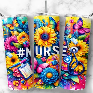 May include: Three stainless steel tumblers with colorful floral designs and butterflies. The tumblers feature a stethoscope, a syringe, a clipboard, and the text "#NURSE".