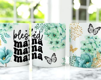 Mother's Day Mug Wrap, Floral Mug Gift Png, 11 oz Mug Wrap And 15 oz Mug Wrap, Blessed Mama Coffee Cup Design, Floral Mom Mug Press Designs