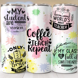 Teacher Tumbler Wrap PNG, Tumbler Teacher Appreciation For 20oz Skinny Tumbler Cup, Sublimation Design Download, Teacher Coffee Tumbler Png