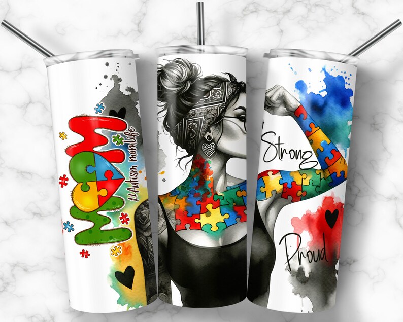 May include: Three stainless steel tumblers with a white background and colorful designs. The first tumbler has the word "MOM" in colorful puzzle pieces with the hashtag "#Autism momlife". The second tumbler has a black and white illustration of a woman with puzzle pieces on her arms and torso. The third tumbler has a black and white illustration of a woman's arm with puzzle pieces on it and the words "Strong" and "Proud".