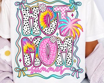 Hot Mom Summer PNG, Coquette Summer Shirt PNG, Shirt Png Download, Cute Pink Summer Tee Shirt Sublimation, Summer Shirt Png, Png For Tshirt