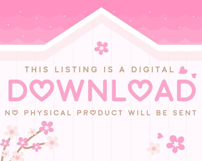 May include: Pink and white digital download graphic with the text "THIS LISTING IS A DIGITAL DOWNLOAD NO PHYSICAL PRODUCT WILL BE SENT" and pink hearts replacing the letter "O" in the words "DOWNLOAD" and "NO".