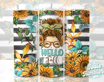 Hello Fall Tumbler Wrap, 20oz Skinny Tumbler Wrap, Autumn Sublimation Tumbler Design, Messy Bun Tumbler Png Download, Sunflower Fall Tumbler