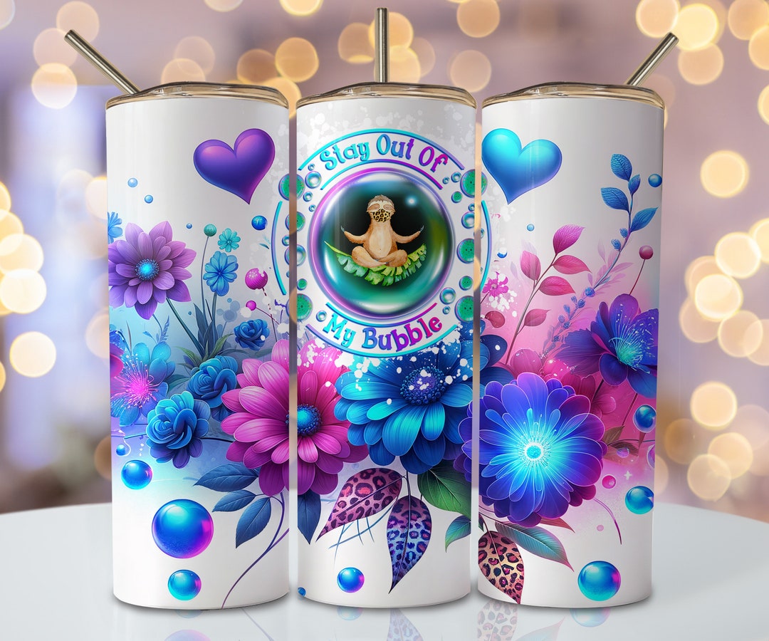 Stay Out of My Bubble Tumbler Wrap Png, 20oz Skinny Sublimation Tumbler
