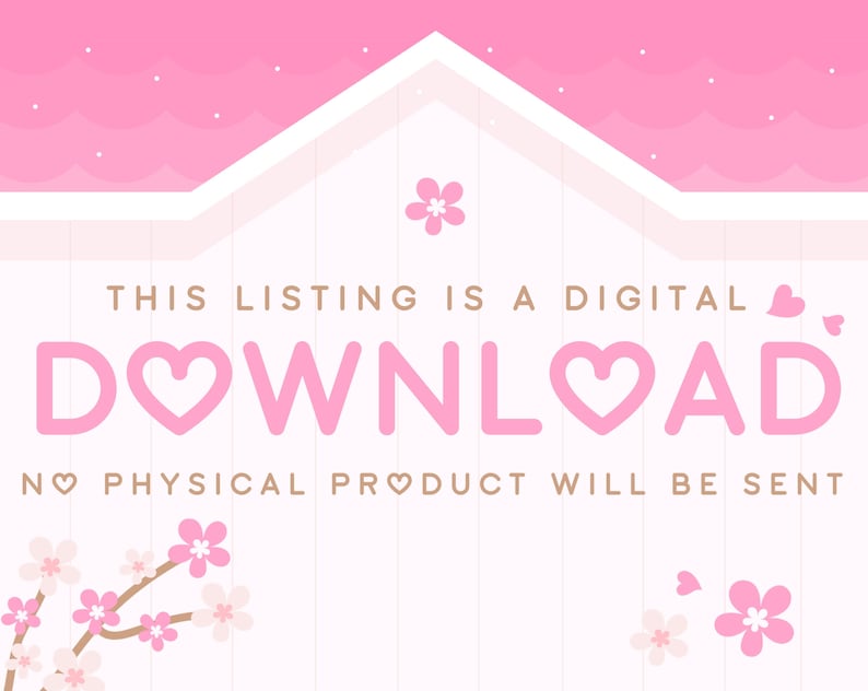 May include: Pink and white digital download graphic with the text "THIS LISTING IS A DIGITAL DOWNLOAD NO PHYSICAL PRODUCT WILL BE SENT" and pink hearts replacing the letter "O" in the words "DOWNLOAD" and "NO".
