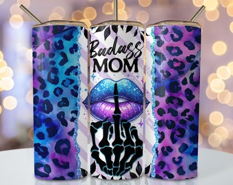 Badass Mom Tumbler Wrap, 20oz Skinny Sublimation Tumbler Design, Funny Mom Sublimation Design Png, Seamless Mom Design Tumbler Png Downloads