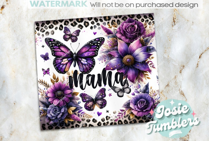 May include: Purple and gold floral design with butterflies and the word "mama" on a white background with a leopard print border.