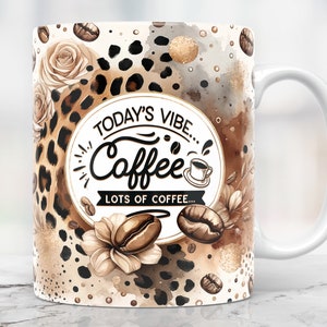 Coffee Mug Wrap, Coffee Quote Mug Png, 11oz Mug And 15oz Mug Wrap, Coffee Cup Png Design, Beige Watercolor Mug Sublimation, Mug Press Png