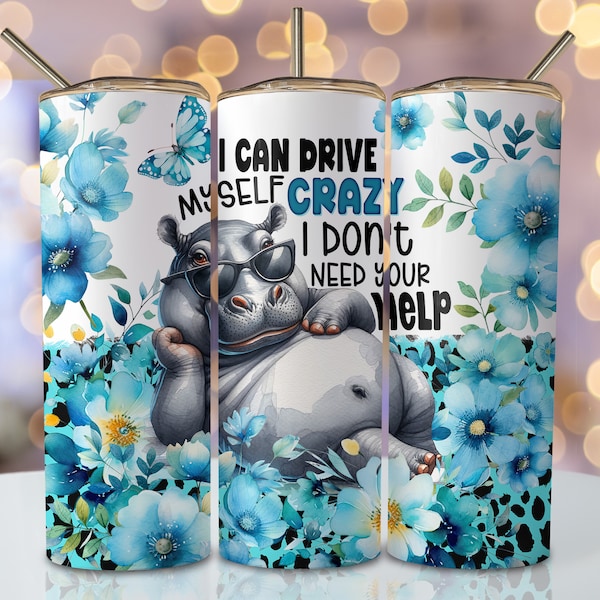 Funny Hippo Tumbler Wrap, 20oz Skinny Sublimation Tumbler Design, Sarcastic Sublimation Design Png, Funny  Sarcastic Tumbler Png Downloads