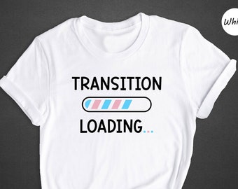 Transition Loading Shirt, Trans Pride Progress Bar Tee, Transgender Flag Shirt, LGBTQ Ally Gift, Funny Coming Out Present