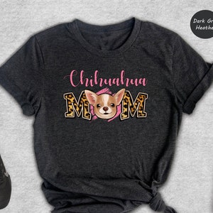 Chiuhuahua Mom Shirt, Chihuahua Lover Shirt, Chihuahua Mama Shirt, Chihuahua Owner Shirt, Animal Lover Shirt, Dog Lover Shirt, Gift For Mom