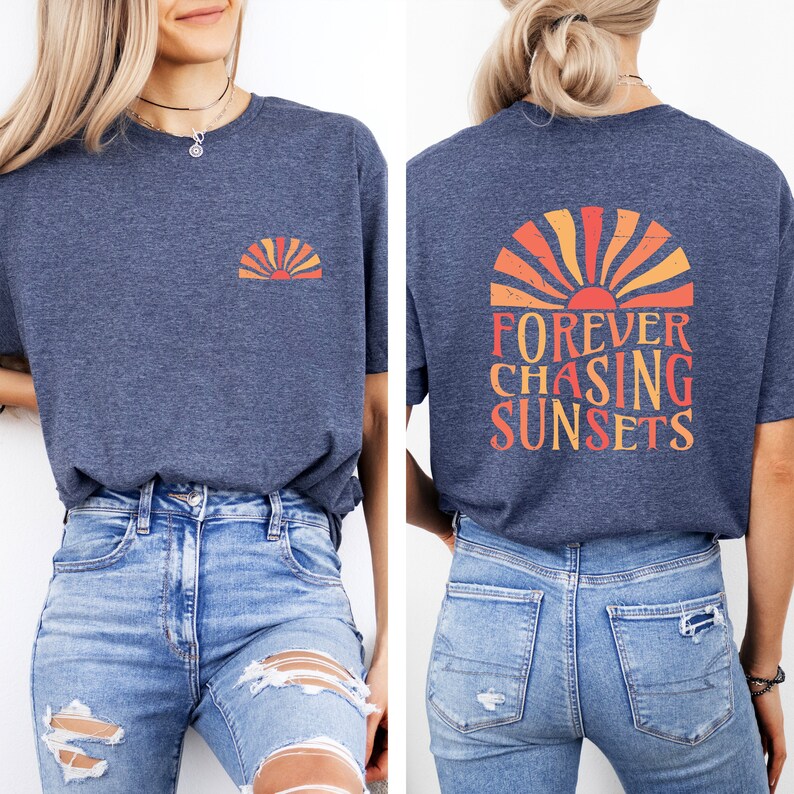 a woman wearing a blue shirt that says forever chasing sunsets