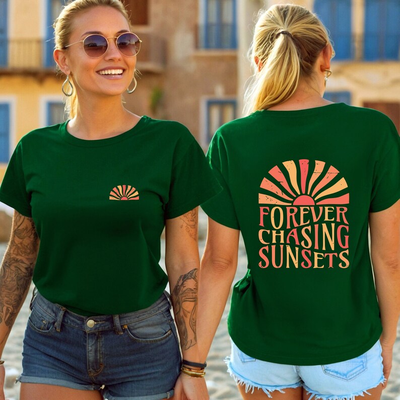 two women wearing green shirts that say forever chasing sunsets