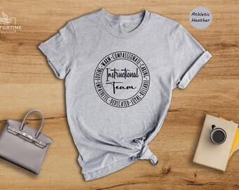Instructional Team Shirt, Caring Dedicated Teacher Gift, School Staff Appreciation Tee