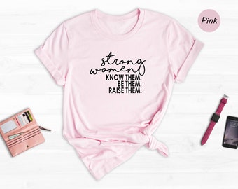 Feminist Mom Shirt, Strong Women Graphic Tee, Mother's Day Gift