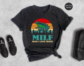 Funny MILF Frog Shirt, Man I Love Frogs Tee, Retro Sunset Frog T-Shirt, Frog Lover Gift, Funny Meme Shirt for Him or Her