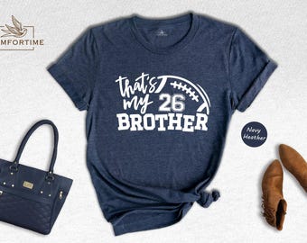 Football Brother Shirt, That's My Bro Shirt, Game Day Gift, Cheerleader Tee, Football Season T-Shirt, Football Fan Shirt