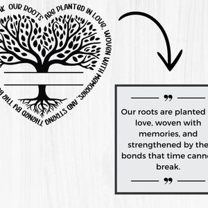 May include: Black and white graphic of a tree with roots and the text "Our roots are planted in love, woven with memories, and strengthened by the bonds that time cannot break."