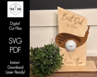Dad Golf Display Laser Cut File | 'Best Dad By Par' SVG PDF