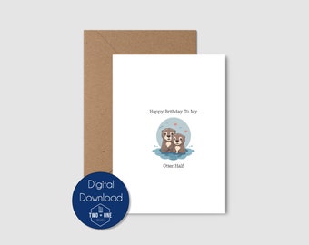 Tarjeta de cumpleaños de nutria – Tarjeta imprimible para parejas "La mitad de la nutria" (Descarga digital)