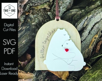 Better Together Ornament | Laser File | SVG | Friendship | Polar Bear