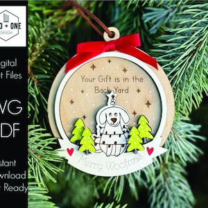 Il tuo regalo è nel cortile Ornamento / File laser / SVG / Cane divertente