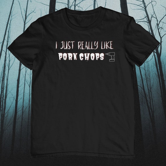 Jeffrey Dahmer I Just Really Like Pork Chops Tshirt Funny Etsy UK