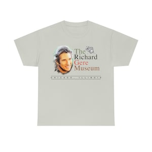 The Richard Gere Museum - T-Shirt