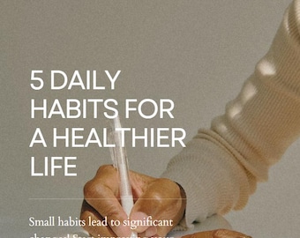 Daily Habits for a Healthier Life | Wellness & Self-Care Digital Guide | Mindfulness, Healthy Living, Morning Routine Printable