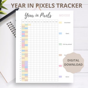 May include: A printable year in pixels tracker with a grid of 30 rows and 12 columns. The grid is labeled with months of the year. The right side of the page has a list of moods with corresponding colored squares: yellow for excited, blue for sad, green for exhausted, beige for normal, pink for not feeling well, and purple for sick.