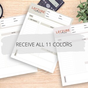 May include: Three printable lecture note templates with the text "LECTURE notes" at the top of each page. The templates include sections for topic, key points, notes, summary, and to-do list. The text "RECEIVE ALL 11 COLORS" is displayed in the centre of the image.