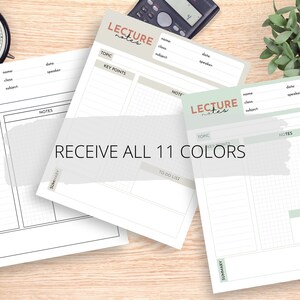 May include: Three printable lecture note templates with the text "LECTURE notes" at the top. The templates are in different colours: beige, light green, and white. Each template has sections for topic, key points, notes, summary, and to-do list. The text "RECEIVE ALL 11 COLORS" is in the centre of the image.