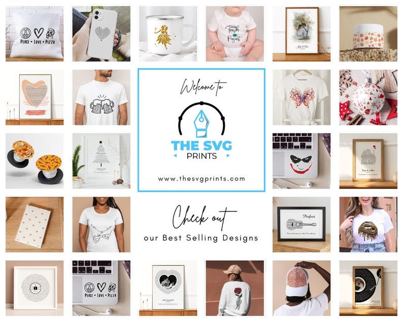 May include: A collage of images showcasing various digital designs for t-shirts, mugs, phone cases, and other products. The designs feature a variety of themes, including peace, love, pizza, butterflies, and musical instruments. The text "Welcome to The SVG Prints" and "Check out our Best Selling Designs" is also included in the collage.