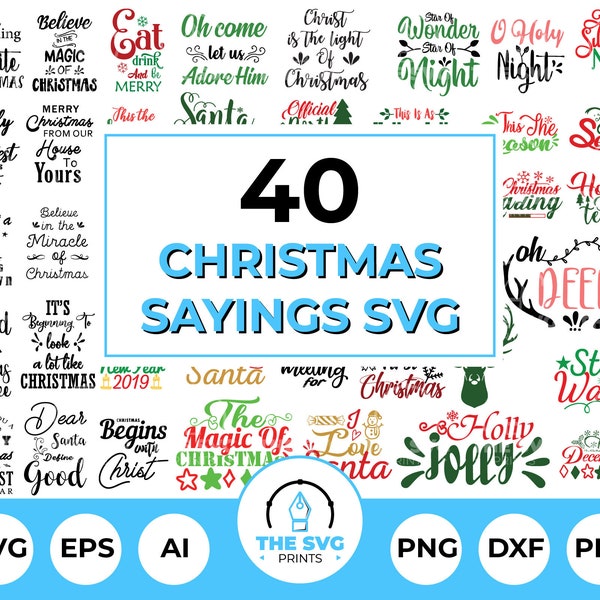 Christmas Sayings SVG Bundle - 40 Christmas Quotes, Christmas T-Shirt SVG, Christmas Card Sayings PNG, Christmas Wishes, Christmas Phrases