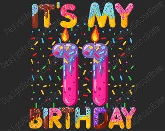 Birthday Sweet Donut Png It's My 11th Birthday Sweet Donut 11 Years Old Funny Gift Png Digital Download