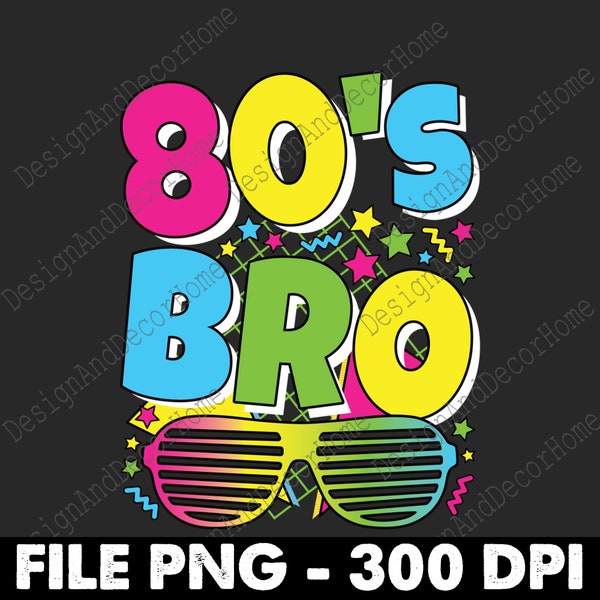 80s Bro 1980s Fashion Eighties 80s Costume 80s Theme Outfit Png Digital Download