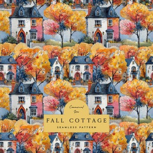 Könnte beinhalten: Ein nahtloses Muster mit weißen Häusern, blauen Dächern und Bogentüren, umgeben von leuchtend orangefarbenen und gelben Herbstbäumen. Ein goldenes Etikett in der Mitte zeigt den Text Commercial Use FALL COTTAGE SEAMLESS PATTERN.