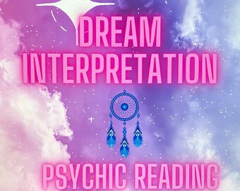 Dream Interpretation Psychic Reading| In Depth |  What does my dream mean? | Within 24hrs Reading
